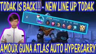 TODAK IS BACK!!! - NEW LINE UP TODAK , AMOUX GUNA ATLAS AUTO HYPERCARRY - MOBILE LEGENDS
