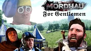 Mordhau: for esteemed gentlemen only