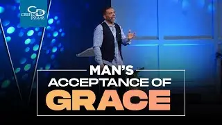Man's Acceptance of Grace