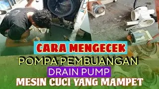 Cara Mengecek Pompa Pembuangan [Drain Pump] Mesin Cuci Yang Mampet, Air Tidak Mau Membuang