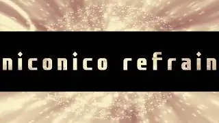 niconico refrain. vol.1