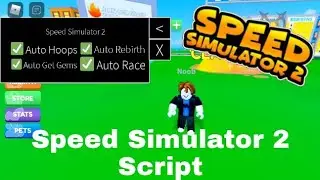 Roblox Speed Simulator 2 Script (Pastebin/Mediafire)