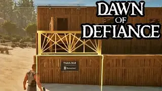 Day 2 - Building the Base - Dawn of Defiance