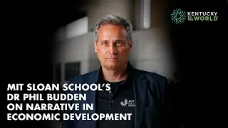 MIT Sloan School Lecturer Phil Budden on Narrative in Economic Development