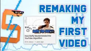 Remaking My First Video (1 Year Channel Anniversary Special)