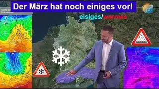 Der März hat noch einiges (eisiges/warmes) vor! Schnee im Süden! Wettervorhersage 06.-12.03.2024.