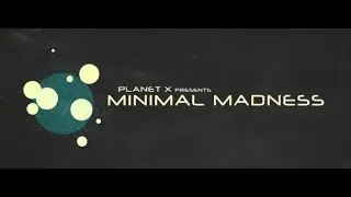 PLANET X presents Minimal Madness Radio Show 080 (guest Diana Emms) 24.10.2019