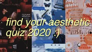 Find your aesthetic// Aesthetic Quiz ✩