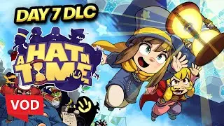 [VOD] - Nairo - Yup...I'm back on a BUG In Time.... Hat in Time Day 7 DLC Death Wish BS! (Jan 26th)