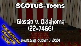 Glossip v. Oklahoma | SCOTUS-Toons (2024-10-09)