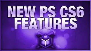 New Features in Photoshop CS6 | AbnormalGFX