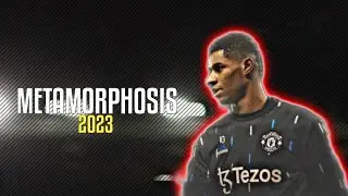 Marcus Rashford - ( Metamorphosis  Interworld ) - 2022/2023 - Skills & Goals