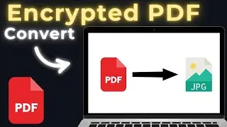 How to Convert encrypted PDF to JPG