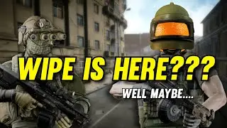 TARKOV WIPE TOMORROW??? - Escape From Tarkov