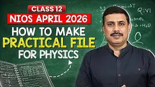 NIOS Class 12 Physics Practical File | How to make NIOS Practical File