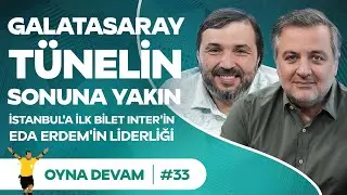 GS Çok Yakın, Inter Finalde, Wembanyama, FB Voleybol | Mehmet Demirkol & Kaan Kural - Oyna Devam #33