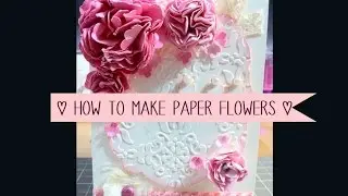 How to Make Paper Flowers ♡ Beauitul & Easy