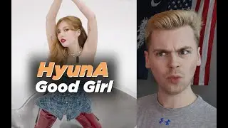 YOU DO YOU (현아 (HyunA) - 'GOOD GIRL' MV Reaction)