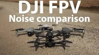 Make some noise! DJI FPV Drone vs Mavic Air 2, 2 Pro/Zoom & Mini - Noise & speed comparison