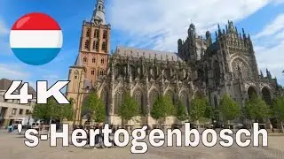 🇳🇱📷's-Hertogenbosch(Den Bosch)-Netherlands🇳🇱📷(4K)