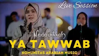 YA TAWWAB TUB ALAINA - NADA SIKKAH feat KAM
