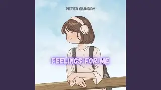 Feelings for Me
