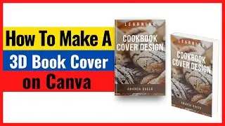 How to Make a 3D book Cover in Canva  | Complete Guide