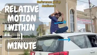 Relative motion POV ka khel h!