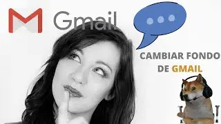 Como cambiar Fondo Gmail. Modulo 10