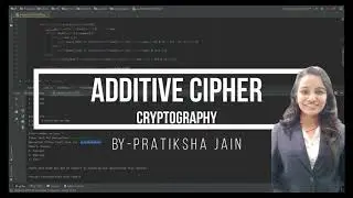 Additive Cipher Cryptography example and Python code | Shift Cipher | Pratiksha Jain