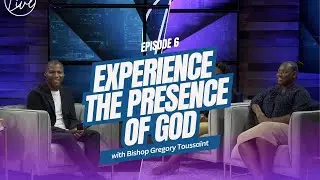 The Universal Presence of God | Bishop G Live | Bishop Gregory Toussaint