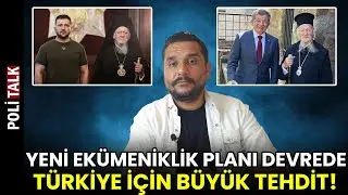 YENİ EKÜMENİKLİK PLANI! Zelensky-Bartholomeos Görüşmesindeki Asıl Sır Ne?