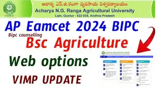 AP Eamcet 2024 BIPC Counselling & Bsc Agriculture Web Options Update