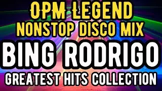 OPM Legend Nonstop Disco Mix - The Best of Bing Rodrigo