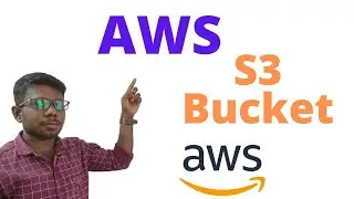 #2 S3 | Simple Storage Service | AWS | Tamil