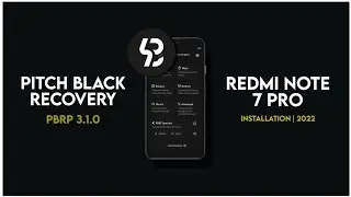 Pitch Black Recovery For Redmi Note 7 Pro | Installation Process 2022