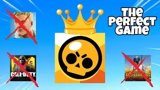 Why Brawl Stars Is The Perfect Game... 