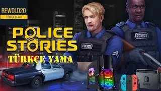 Police Stories Türkçe Yama YAYINLANDI (ÜCRETSİZ OLARAK LAUNCHER'DA)