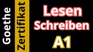 Goethe Certificate A1 Reading & Writing | Exam Start German 1 Reading & Writing