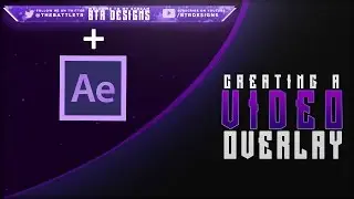 How to Make Video Overlays in After Effects - Tutorial By BTR Designs