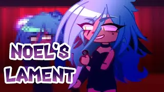 Noel’s Lament {GCMV}