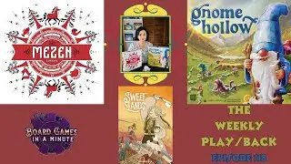 The Weekly Play/Back - Ep 118 - Mezen 🦊 Gnome Hollow 🍄 A Message From the Stars ✨ Sweet Lands 🍭