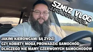 ŻYDZI I MOTORYZACJA Czy kobiety moga prowadzić samochód, jakie samochody mają Żydzi?