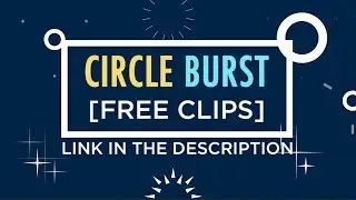 Circle Burst Pack [Free clips]