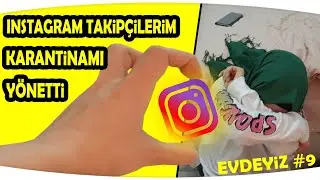 INSTAGRAM TAKİPÇİLERİM KARANTİNAMI YÖNETTİ | Doğum Günü Pastası Bile Yaptık - Fenomen tv 
