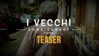 E i Vecchi come fanno? -TEASER-