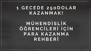 Mühendislik Öğrencileri İçin Para Kazanma Rehberi