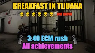 [PAYDAY 2] Breakfast in Tijuana || ECM rush with all achievements, DSOD of course