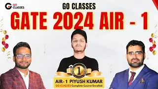 AIR-1 GATE CSE 2024 - GO Classes Complete Course Enrolled Student - Piyush Kumar #AIR1 | #Gate2024