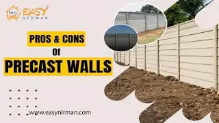 What are the pros and cons of Precast Walls! 